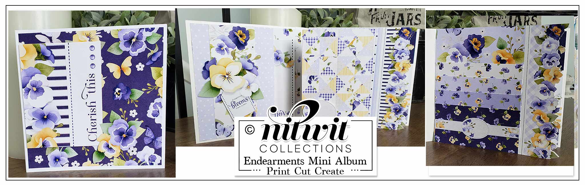 Print Cut Create - Endearments Mini Album